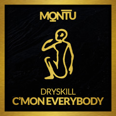 DRYSKILL - C'mon Everybody [Gold Digger Records Co-Release]