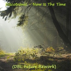 Discotronic - Now Is The Time