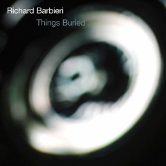 Richard Barbieri - Path Not Taken (from Things Buried)