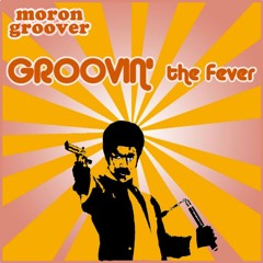Groovin' the Fever