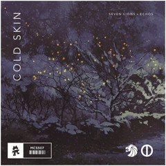 Seven Lions x Echos - Cold Skin (Píixan Edit)