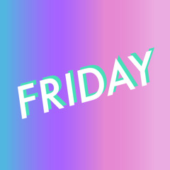 FRIDAY feat. アベカワ