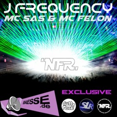 J FREQUENCY Feat. SAS & Felon (baesse Exclusive)