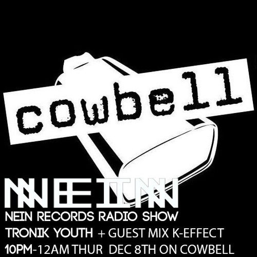 NEIN RECORDS RADIO SHOW WITH K-EFFECT