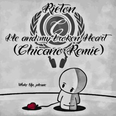 Rixton - Me and my broken Heart (Chicano Remix)