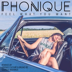 Phonique - Feel What You Want (Vintage Culture & Bruno Be Remix )