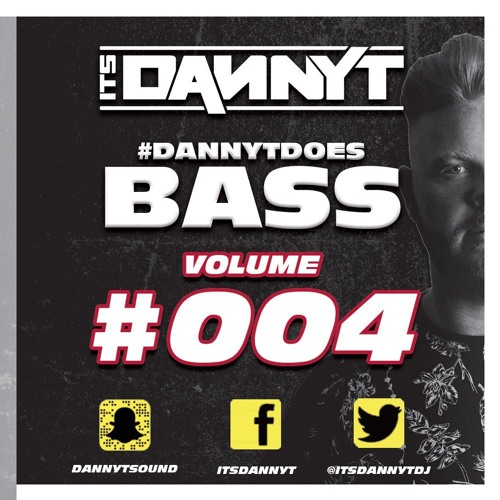 Does #Bass004 - LIVE Bassline Mix - Twitter @ItsDannyTDJ