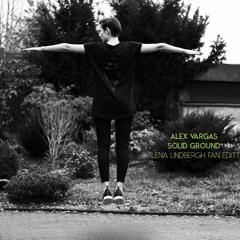 Alex Vargas - Solid Ground (Lena Lindbergh Fan Edit)