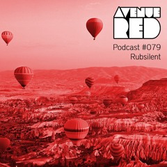 Avenue Red Podcast #079 - Rubsilent