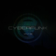 CYBERFUNK - PRESENTS 'VA//LP:001' (OUT NOW)
