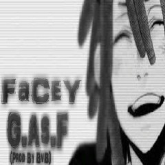 FaCeY - G.As.F(Prod By BvB)