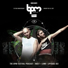 The BPM Festival Podcast 051 - Wolf + Lamb