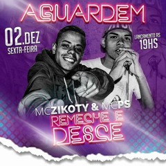 Mc Ps E Mc Zikoty - Remexe (Dj Will O Cria)