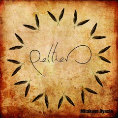 09 - Mitakuye Oyasin
