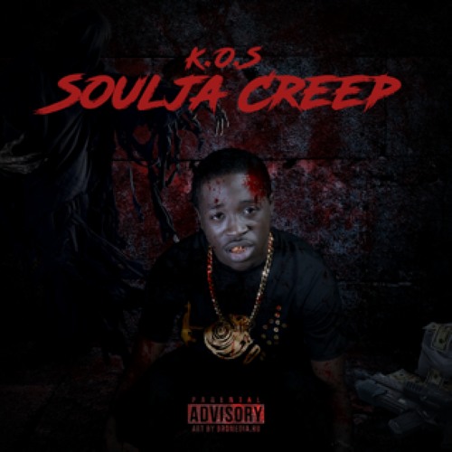 Soulja Creep - Reality Check - K.O.S.
