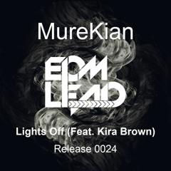MureKian - Lights Off (Feat. Kira Brown)