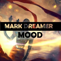 Mark Dreamer - Mood
