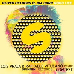 Oliver Heldens ft. Ida Corr - Good Life(Lois Praja & Raffaele Vitulano remix)