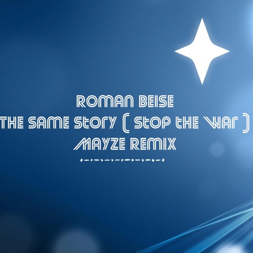 The Same Story ( Stop the War ) Remix Snippet