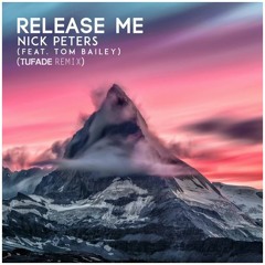 Nick Peters - Release Me (Tufade Remix)[Free Download]