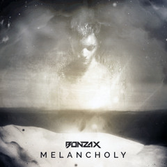 Bonzax - Melancholy