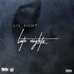 Lil Hunt - Late Nights(FF)