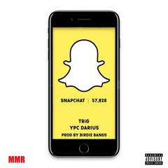 Snapchat - TRiG ft. YPC Darius (Prod. BirdieBands)