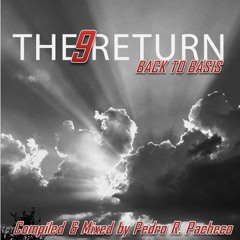 The Return 9 - Back to Basis