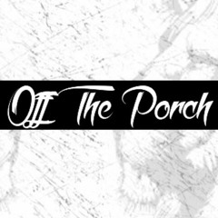 Teezy X Off Tha Porch