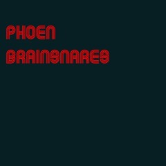 Phoen Brainsnares