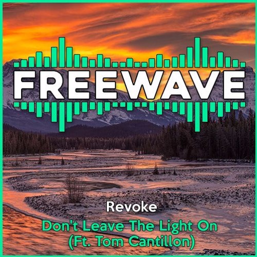 Revoke - Don't Leave The Light On (Ft. Tom Cantillon)