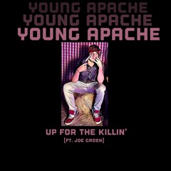 Up For The Killin' (Ft. JOE GROEN)
