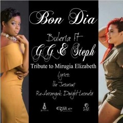 BONDIA - BULERIA FT GG & STEPH