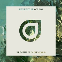 Savi - Breathe It In (Anevo Remix)