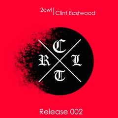 2owl - Clint Eastwood By [Cartel Tracks]