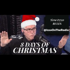 MIKE SINGS 8 DAYS OF XMAS - BOOMER AND CARTON SHOW AIRED 12/9/16 TOM IZZO