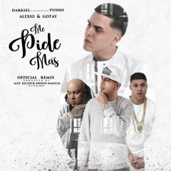 Me Pide Mas Remix - Darkiel Ft. Pusho, Alexio La Bestia Y GotayAudio Official2016