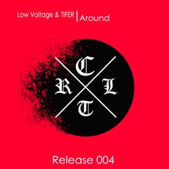 Low Voltage & Techdisco - Around  [Cartel Tracks]