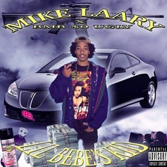 MIKE LAARY X LIL DONYEL BEEN DRIIPN