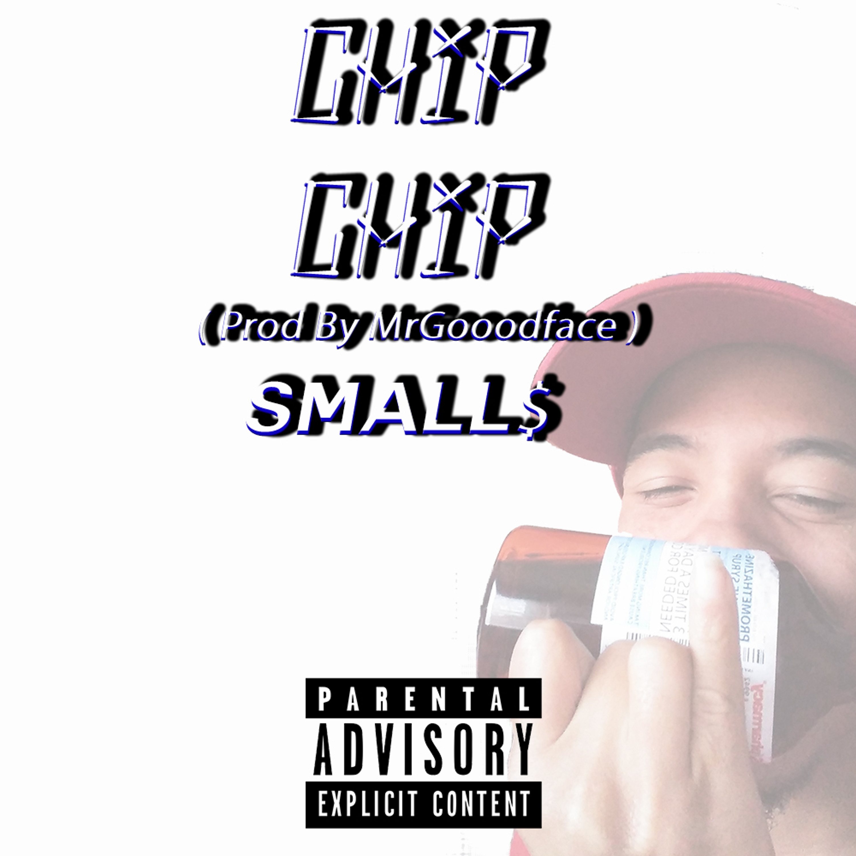 SMALL$ - Chip Chip ( Prod By MRGOOODFACE ) episode artwork
