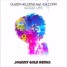 Oliver heldens ft.Ida Corr-Good life (JOHNNY GOLD REMIX)