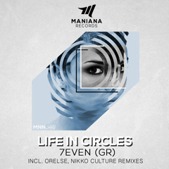 Life in Circles (Nikko Culture Remix) [Maniana Records]
