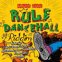 RULE DANCEHALL RIDDIM (AMBASSAJAH RECORDS) mixed by jeremiah blaze