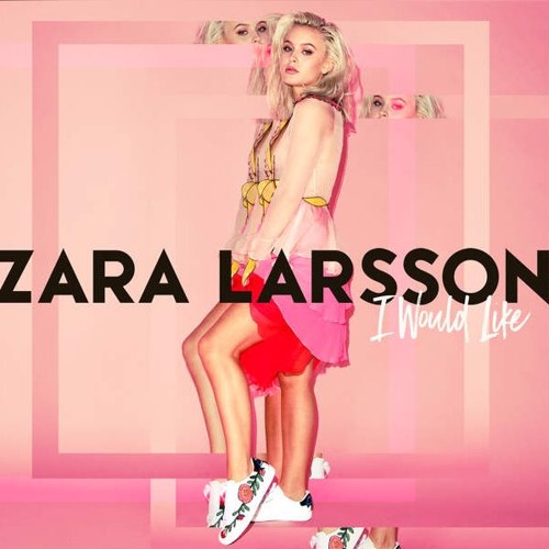 Stream Zara Larsson - I Would Like (Almost Studio Acapella By Blanter Co +  DL) by Blanter Co Mashups/Filters | Listen online for free on SoundCloud