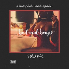 Jahzani - Bad & Boujie (Freestyle)