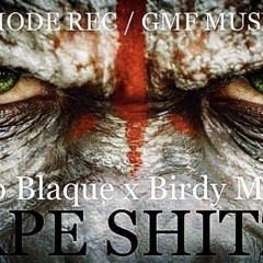 APE SHITZ - RAMBO BLAQUE x BIRDY MONTANA prod by KTG LIL CHRIS