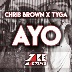 Chris Brown X Tyga - Ayo (Jake Martins Remix)