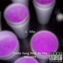 4 Me (Prod. by The Mentalist)