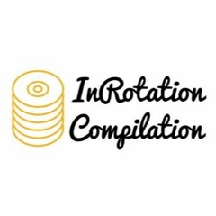 #InRotation Compilation No. 52 feat. bzkt, 24hrs, N.V.S, A$AP Rocky, ANDRU (12-09-16)