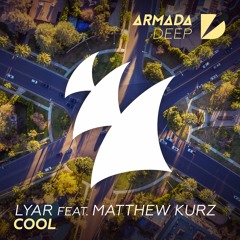LYAR - Cool (ft. Matthew J. Kurz)
